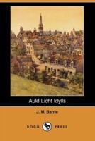 Auld Licht Idylls (Dodo Press)