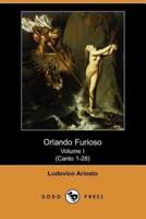 Orlando Furioso Volume I (Canto 1-28) (Dodo Press)