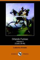 Orlando Furioso Volume II (Canto 29-46) (Dodo Press)