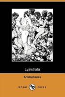 Lysistrata (Illustrated Edition) (Dodo Press)