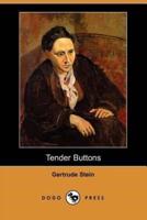 Tender Buttons (Dodo Press)