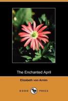The Enchanted April (Dodo Press)