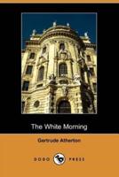 The White Morning (Dodo Press)