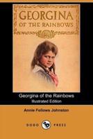 Georgina of the Rainbows (Illustrated Edition) (Dodo Press)
