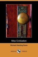 Miss Civilization (Dodo Press)