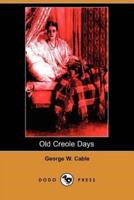 Old Creole Days (Dodo Press)