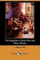 The Magician's Show Box and Other Stories (Dodo Press)