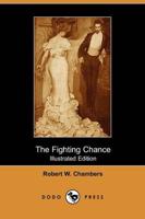 Fighting Chance (Illustrated Edition) (Dodo Press)