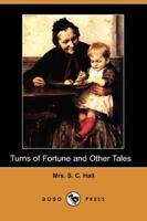 Turns of Fortune and Other Tales (Dodo Press)