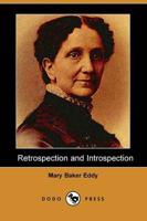 Retrospection and Introspection (Dodo Press)