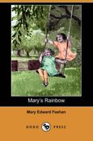 Mary's Rainbow
