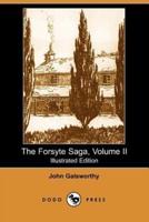 The Forsyte Saga, Volume II (Illustrated Edition) (Dodo Press)