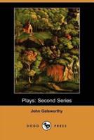 Plays: Second Series (Dodo Press)