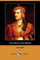 The Life of Lord Byron (Dodo Press)