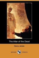 The Altar of the Dead (Dodo Press)