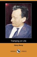 Tramping On Life (Dodo Press)