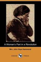 Woman's Part in a Revolution (Dodo Press)