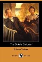 The Duke's Children (Dodo Press)