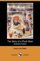 Story of a Plush Bear (Illustrated Edition) (Dodo Press)