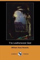 The Leatherwood God (Dodo Press)