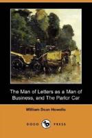 The Man of Letters as a Man of Business, and the Parlor Car (Dodo Press)
