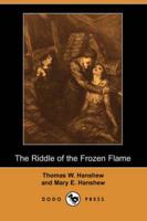 Riddle of the Frozen Flame (Dodo Press)