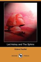 Led Astray and the Sphinx (Dodo Press)
