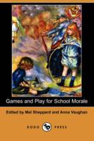 Games and Play for School Morale