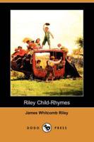 Riley Child-rhymes (Dodo Press)