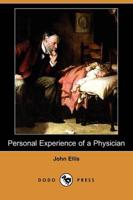 Personal Experience of a Physician (Dodo Press)