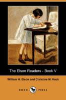 Elson Readers - Book V (Dodo Press)