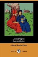 Jackanapes (Illustrated Edition) (Dodo Press)