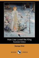 How Lisa Loved the King (Illustrated Edition) (Dodo Press)