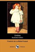 Undine (Illustrated Edition) (Dodo Press)