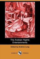 The Arabian Nights Entertainments (Dodo Press)