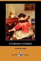 A Collection of Ballads (Dodo Press)