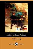 Letters to Dead Authors (Dodo Press)
