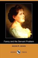 Fanny and the Servant Problem (Dodo Press)