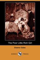 Poor Little Rich Girl (Dodo Press)