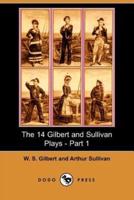 The 14 Gilbert and Sullivan Plays, Part 1