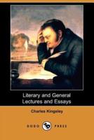 Literary and General Lectures and Essays (Dodo Press)