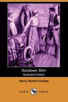 Sundown Slim (Illustrated Editon) (Dodo Press)