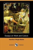 Essays on Work and Culture (Dodo Press)