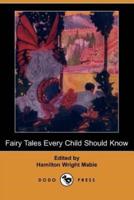 Fairy Tales Every Child Should Know (Dodo Press)