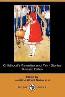 Childhood's Favorites and Fairy Stories (Illustrated Edition) (Dodo Press)