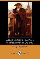 A Book of Strife in the Form of the Diary of an Old Soul (Dodo Press)