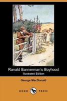 Ranald Bannerman's Boyhood (Illustrated Edition) (Dodo Press)