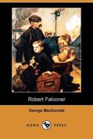 Robert Falconer (Dodo Press)