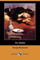 Sir Gibbie (Dodo Press)