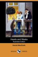 Hearts and Masks (Illustrated Edition) (Dodo Press)